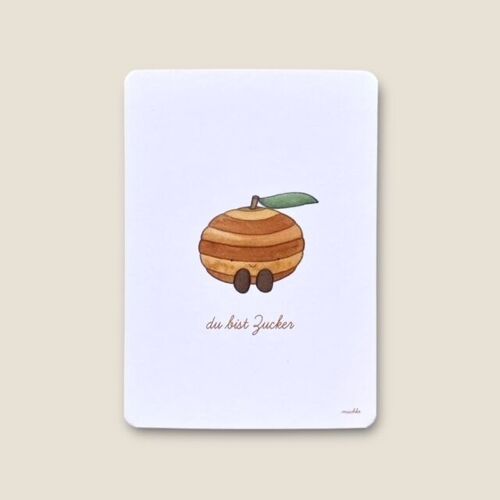 Postkarte Mandarine "du bist zucker"