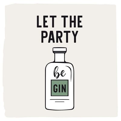 Servilleta Let the Party Be Gin 25x25