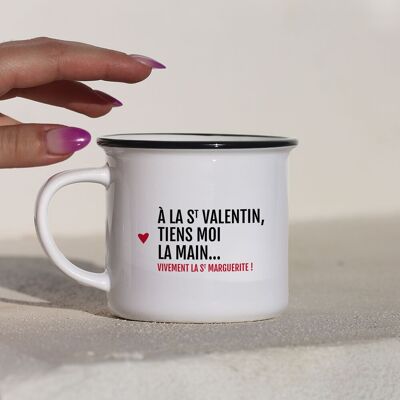 Mug On Valentine's Day, hold my hand, can't wait for St. Margurite
