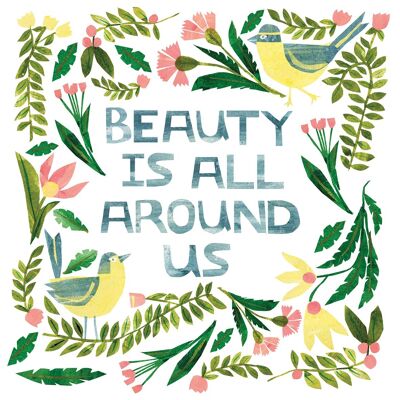 Beauty is around Napkin 25x25