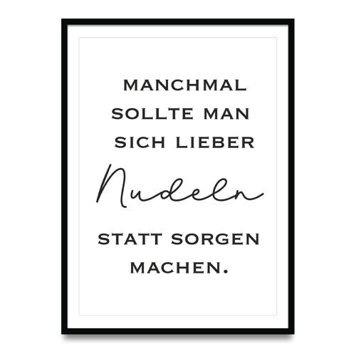 Poster Nudeln statt Sorgen