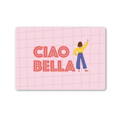 Ciao Bella | Brettchen