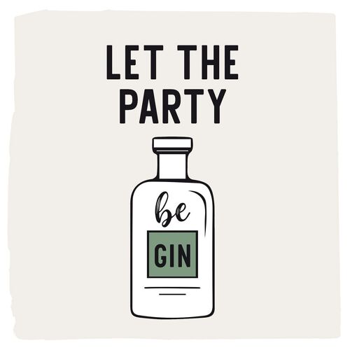 Let the Party be Gin Napkin 33x33