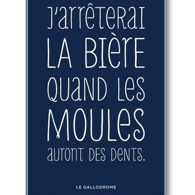 MAGNET J'ARRÊTERAI LA BIÈRE QUAND LES MOULES AURONT DES DENTS