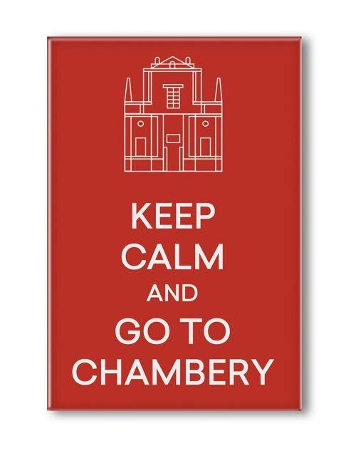 MAGNET KEEP CALM AND GO TO CHAMBÉRY