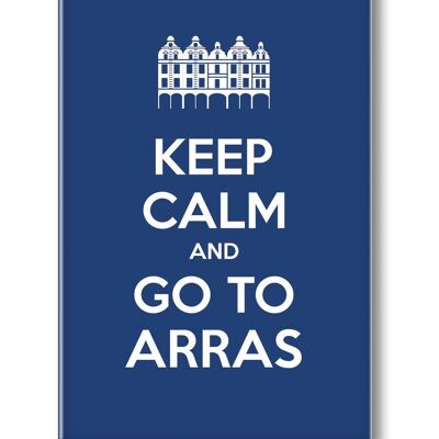 MAGNET KEEP CALM AND GO TO ARRAS