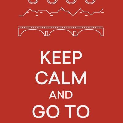 KEEP CALM AND GO TO GRENOBLE POSTCARD