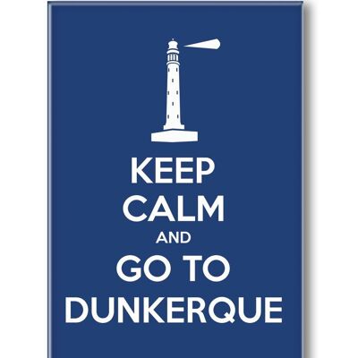 MAGNET KEEP CALM AND GO TO DUNKERQUE