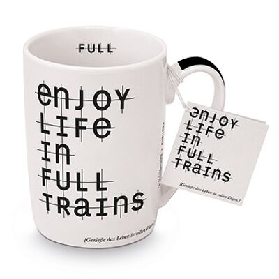 Mug Profitez de la vie dans des trains complets