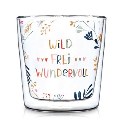 Wild, Frei, Wundervoll Trendglas DW