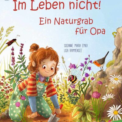 Im Leben nicht! Ein Naturgrab für Opa