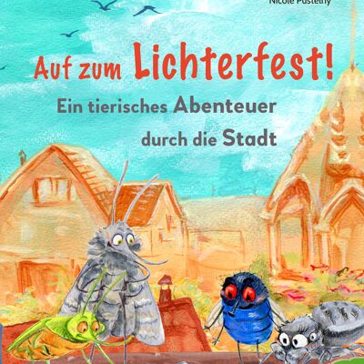 Auf zum Lichterfest! Ein tierisches Abenteuer durch die Stadt