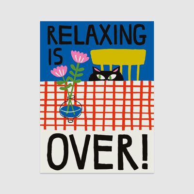 Relaxing is Over Poster