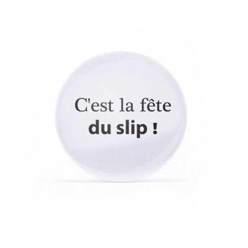 Badge C'est la fête du slip