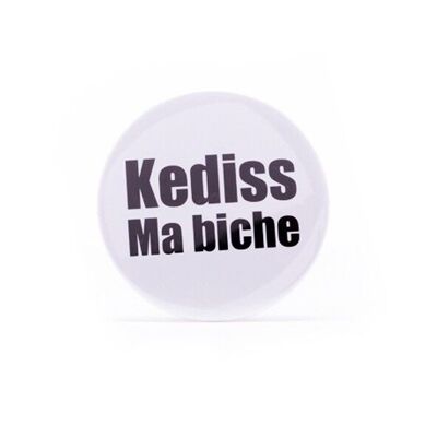 Badge Kediss ma biche