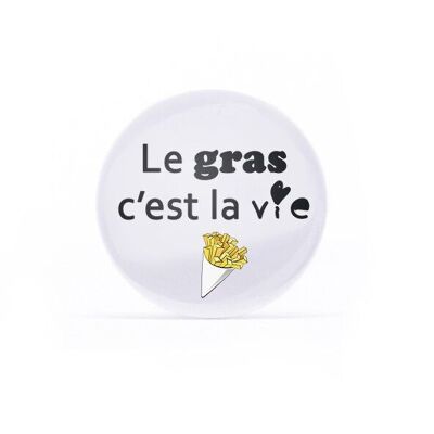 Badge Il grasso è vita