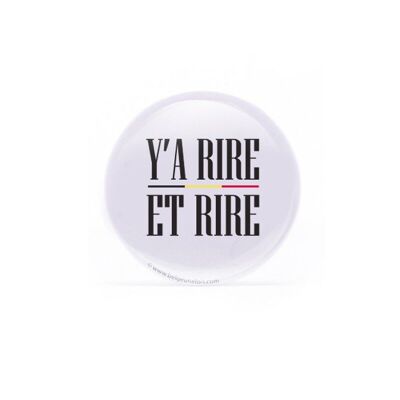 Badge Y a rire et rire