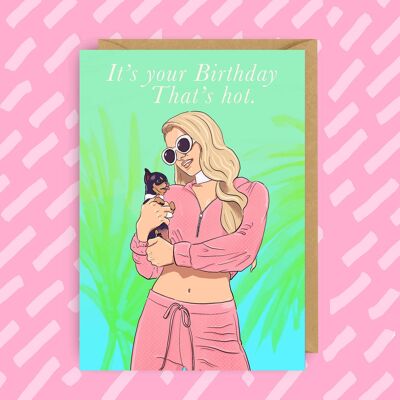 Tarjeta de cumpleaños "Eso es caliente" de Paris Hilton | Y2K | Homosexuales | Divertido