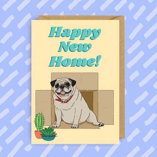 Happy New Home "Pug" Greeting Card | New House |