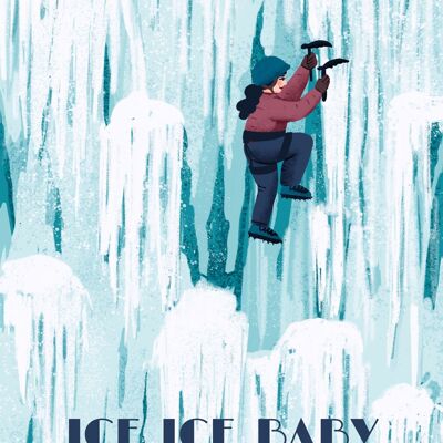 Wall art poster  climbing - Affiche Ice ice baby