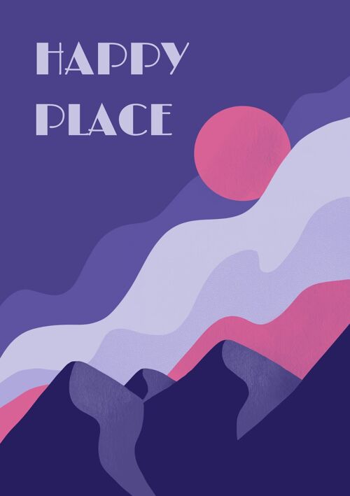 Wall art poster  mountain - Affiche Montagnes Happy Place