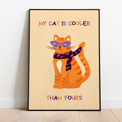 Wall art poster cat - Cat poster My cat is cooler than yours