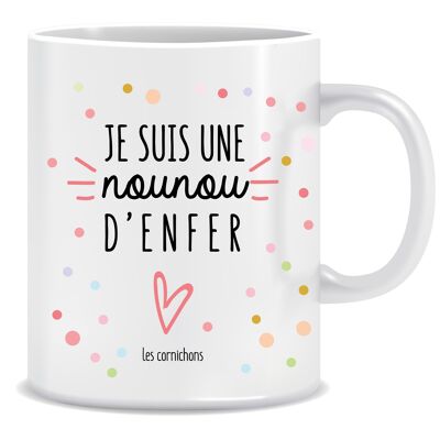 Mug je suis une nounou d'enfer - cadeau nounou - fin d'année