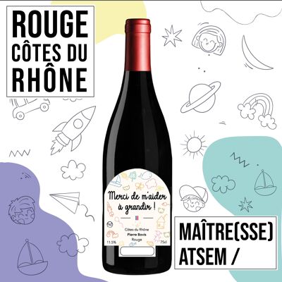 Gift wine "Maîtresse et ATSEM" - AOC Côtes du Rhône ROUGE 75cl
