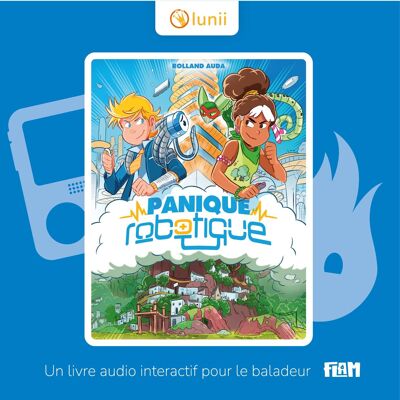 Robotic Panic - Interactive audio book from the age of 9 to listen to with FLAM