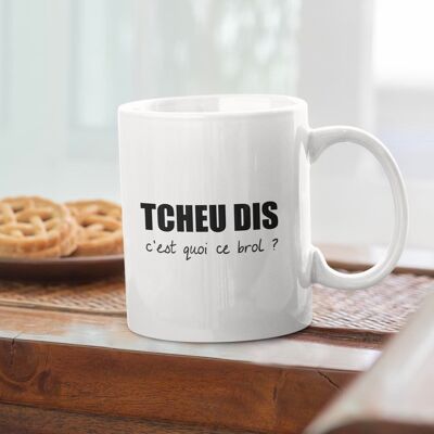 Taza ¡Tcheu dice!