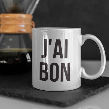 Mug j'ai bon