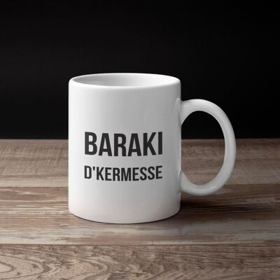 Mug Baraki d'kermesse