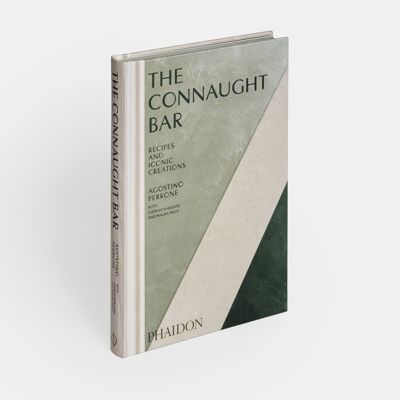 The Connaught Bar: Cocktail Recipes and Iconic Creations