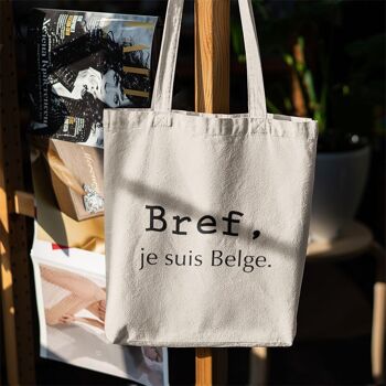 Tote bag Bref, je suis Belge.