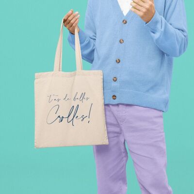 Tote bag T'as de belles crolles !