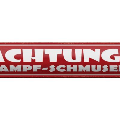 Blechschild Spruch 46x10cm Achtung! Kampf-Schmuser! Dekoration