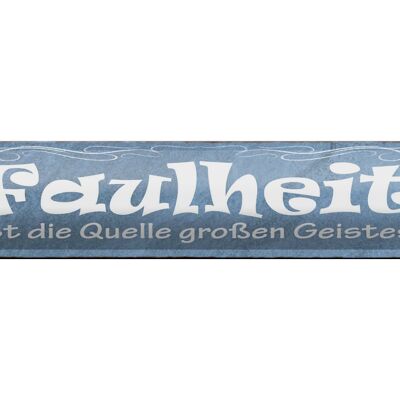 Blechschild Spruch 46x10cm Faulheit Quelle großen Geistes Dekoration