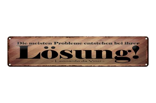 Blechschild Spruch 46x10cm Probleme entstehen bei Lösung Dekoration