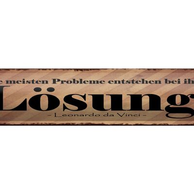 Blechschild Spruch 46x10cm Probleme entstehen bei Lösung Dekoration