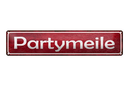 Blechschild Hinweis 46x10cm Partymeile Dekoration