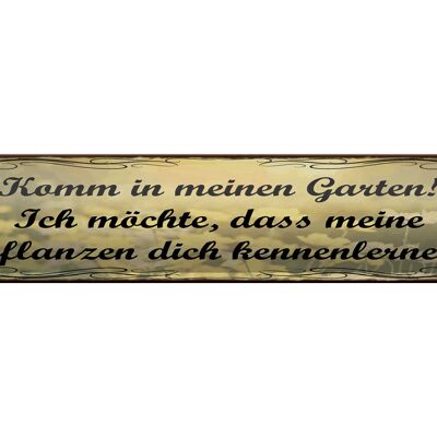 Tin sign saying 46x10cm garden plants get to know you decoration