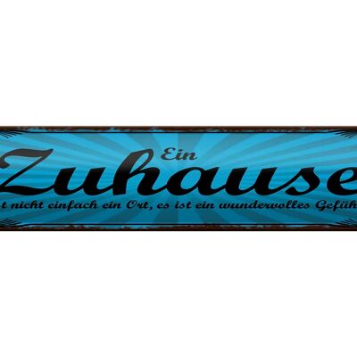 Blechschild Spruch 46x10cm Zuhause ist wundervolles Gefühl Dekoration