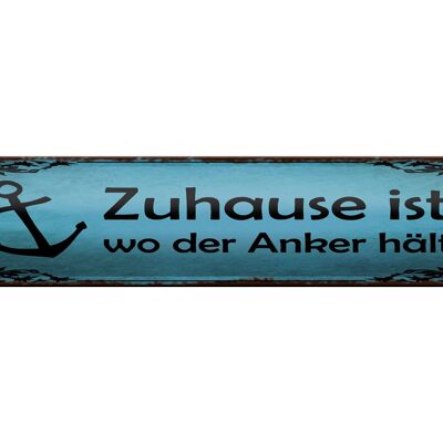 Blechschild Spruch 46x10cm Zuhause ist wo der Anker hält Dekoration