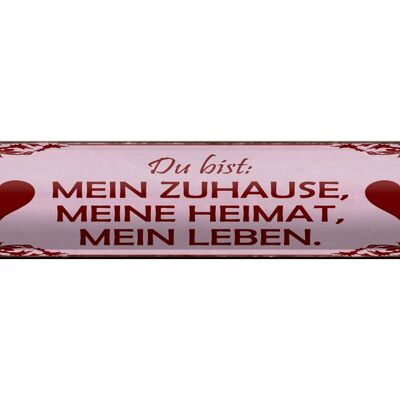 Blechschild Spruch 46x10cm Bist mein Zuhause meine Heimat Dekoration