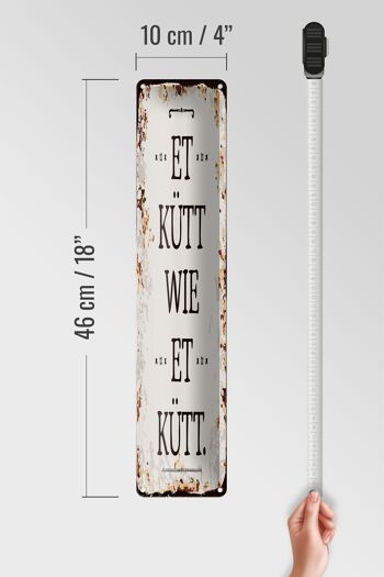 Plaque en tôle avec inscription « Et Kütt wie et kütt Cologne » avec inscription « Décoration » 10 x 46 cm 5