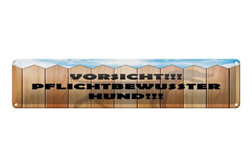 Blechschild Spruch 46x10cm Vorsicht pflichtbewusster Hund Dekoration