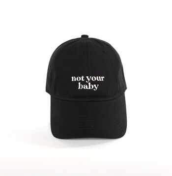 Casquette not your baby 1