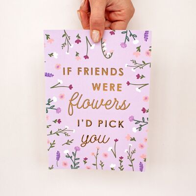 Lámina Si los amigos fueran flores... Impresión A5