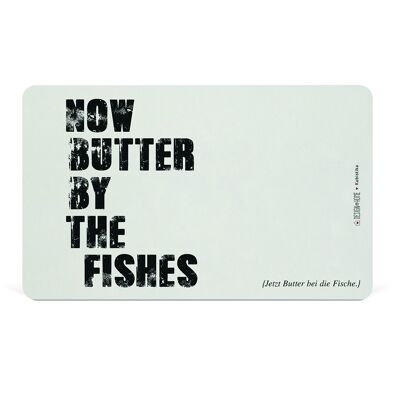 Tray butter by the fishes