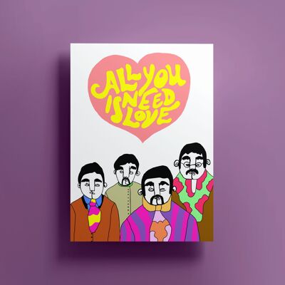 All You Need Is Love Print (A4)
